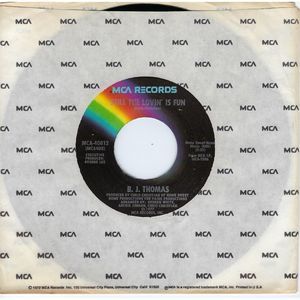 B.J. Thomas 45 Still The Lovin' Is Fun/Play Me A Little Traveling Music VG+ Pop